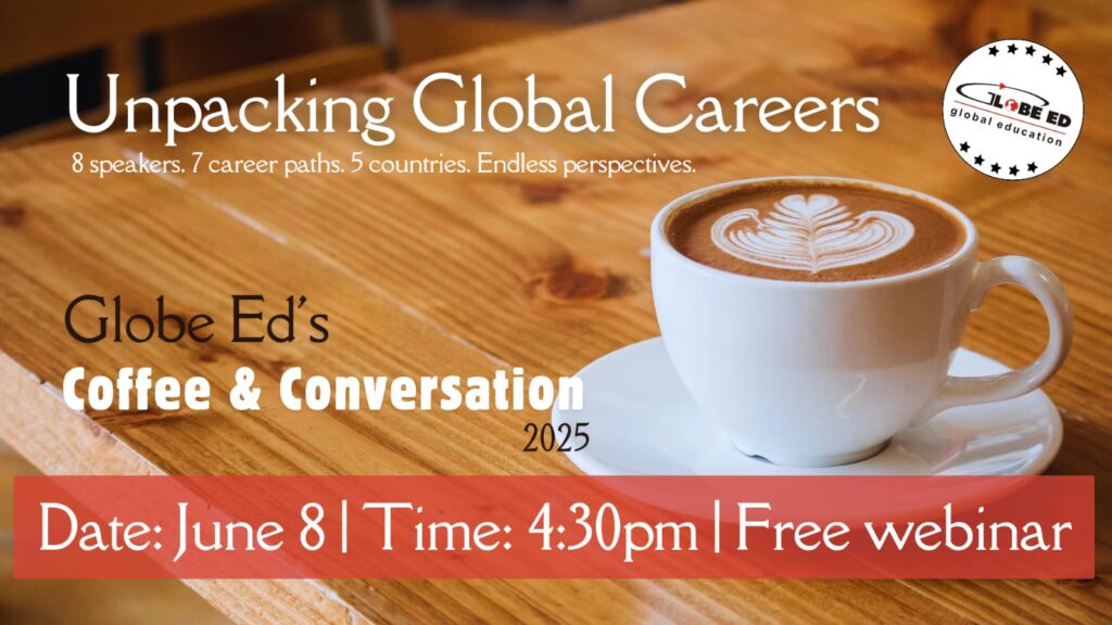 Coffee and Conversation 2025 Webinar Unpacking Global Careers